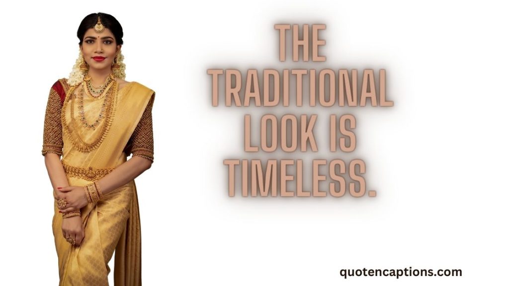 traditional dress quotes,status for traditional wear, captions on traditional wear, quotes on traditional wear, traditional clothes quotes