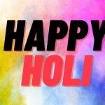 happy holi wishes quotes messages,happy holi wishes in english, happy holi wishes in marathi happy holi 2023